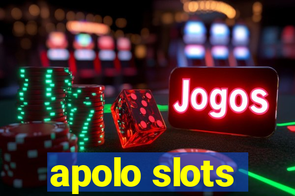 apolo slots