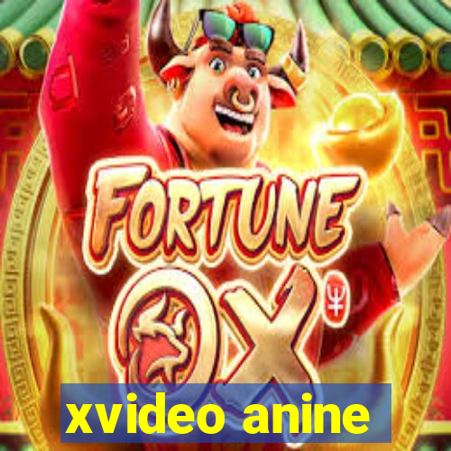 xvideo anine