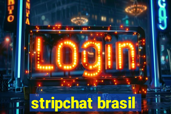 stripchat brasil