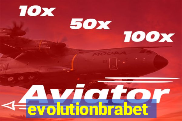 evolutionbrabet