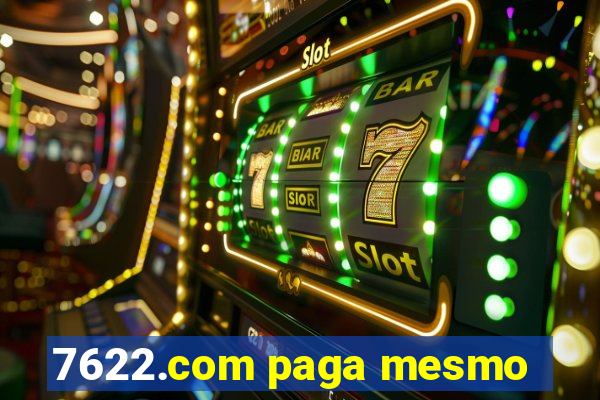 7622.com paga mesmo