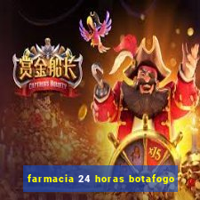 farmacia 24 horas botafogo