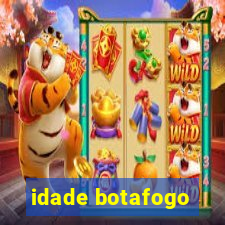 idade botafogo