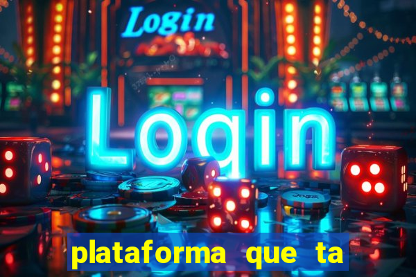 plataforma que ta pagando bem fortune tiger