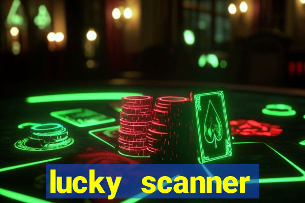 lucky scanner leitor da sorte