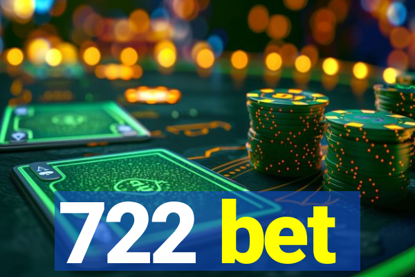 722 bet