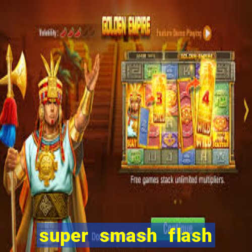 super smash flash 3 download