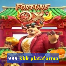 999 kkk plataforma