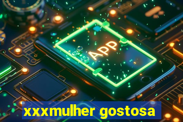 xxxmulher gostosa