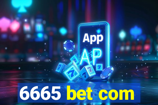 6665 bet com