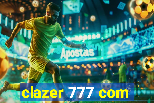 clazer 777 com