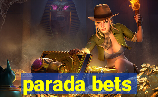 parada bets