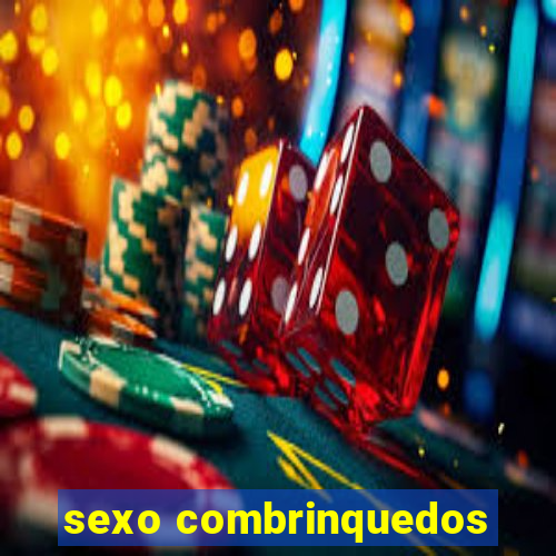 sexo combrinquedos