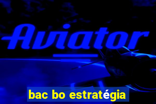 bac bo estratégia