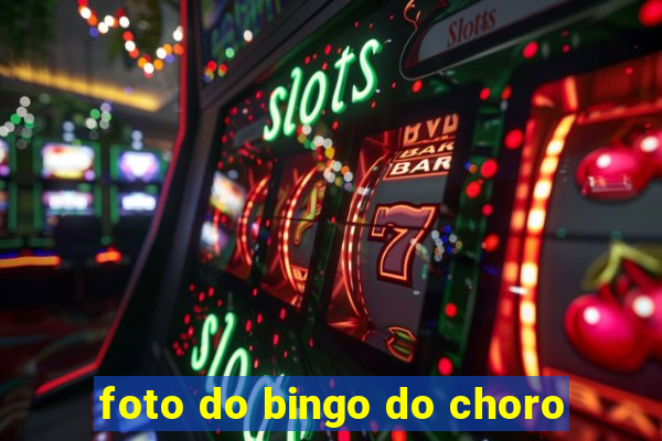 foto do bingo do choro