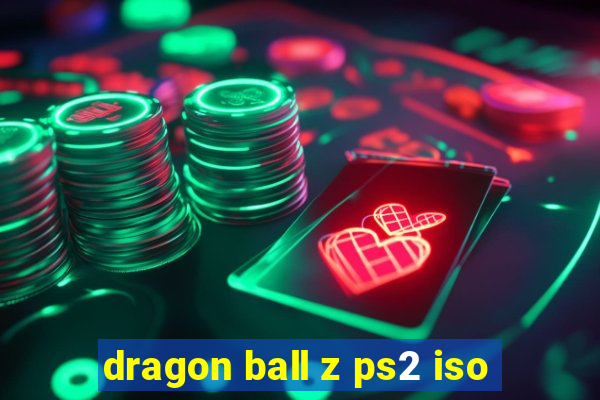 dragon ball z ps2 iso