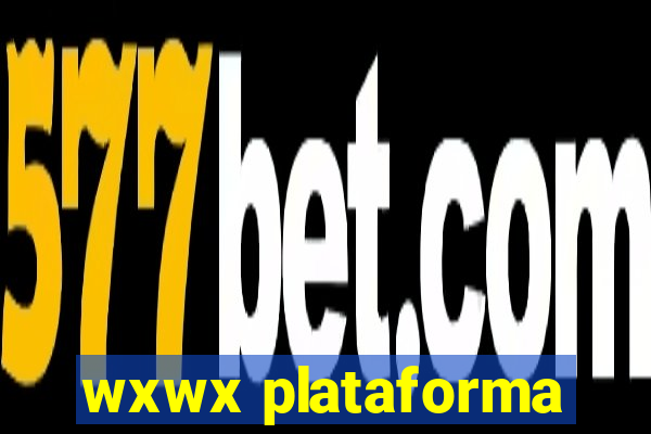 wxwx plataforma