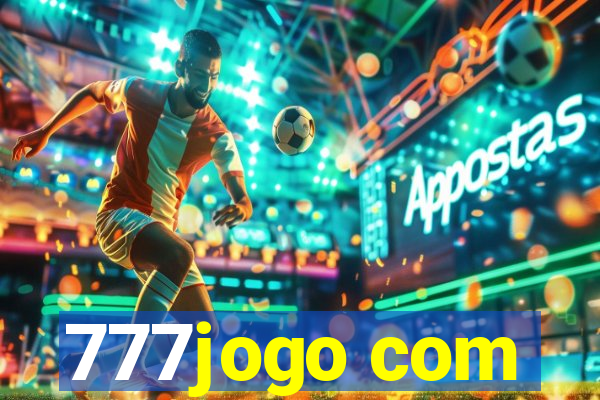 777jogo com