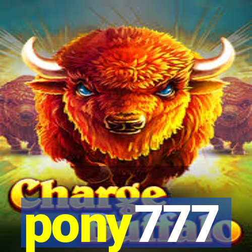 pony777