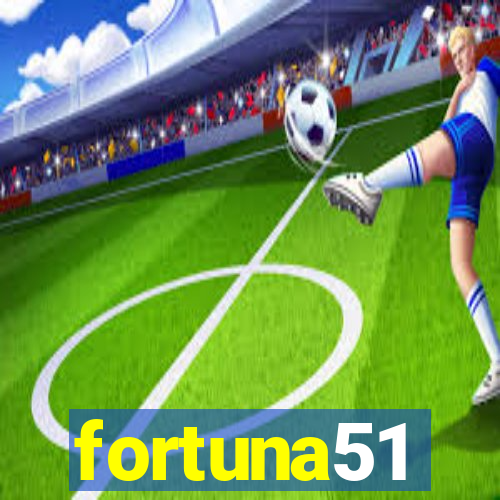 fortuna51