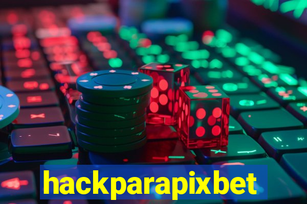 hackparapixbet