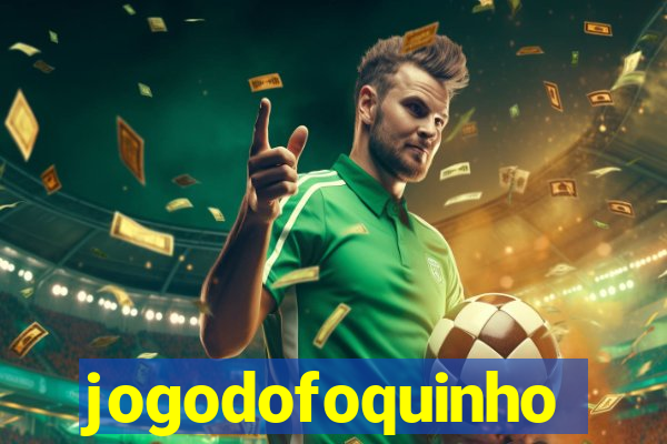 jogodofoquinho