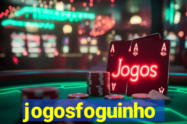 jogosfoguinho