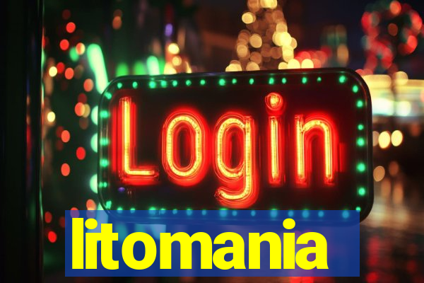 litomania