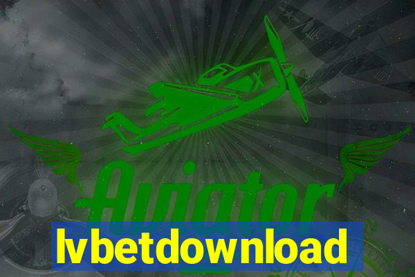 lvbetdownload