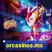 orcasinos.mx