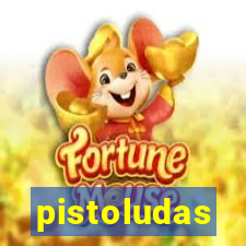 pistoludas