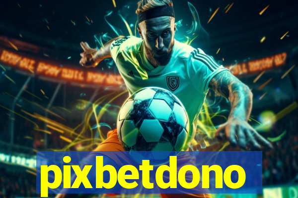 pixbetdono