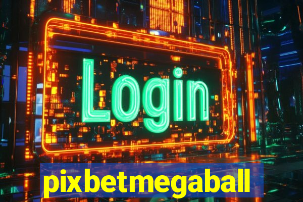 pixbetmegaball