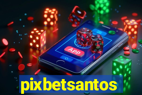 pixbetsantos