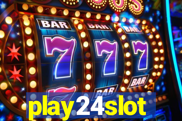 play24slot