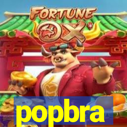 popbra