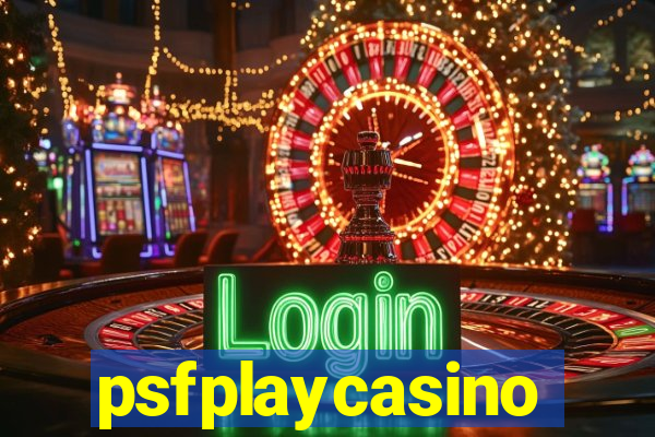 psfplaycasino