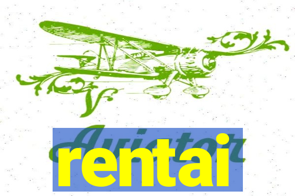 rentai