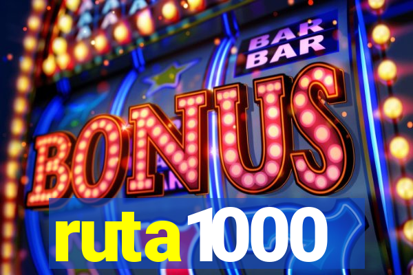 ruta1000