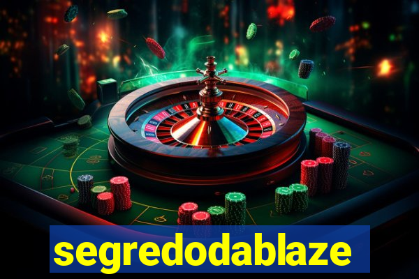 segredodablaze