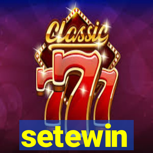 setewin