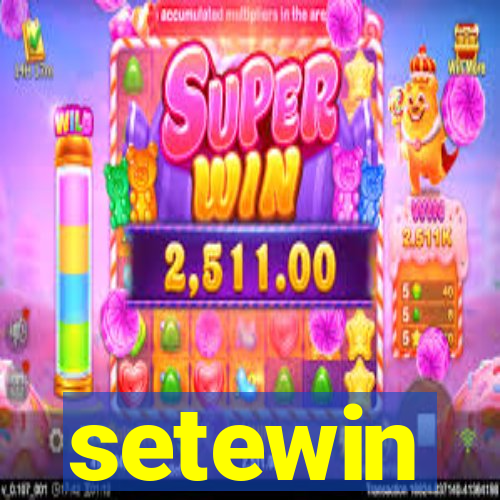 setewin