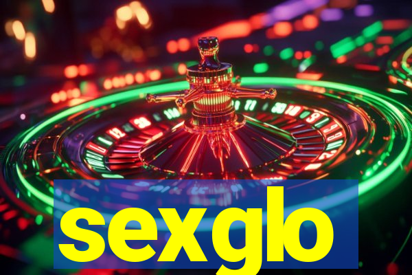 sexglo