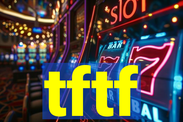 tftf