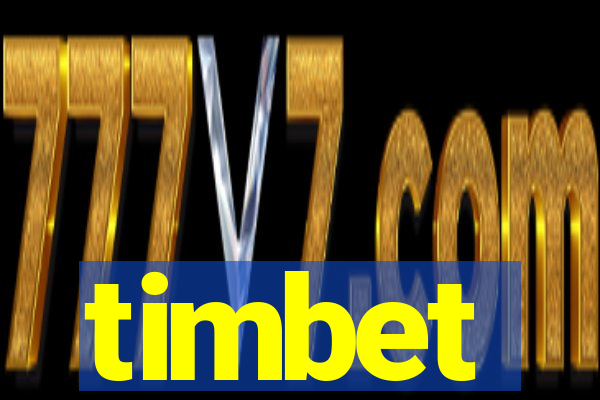 timbet