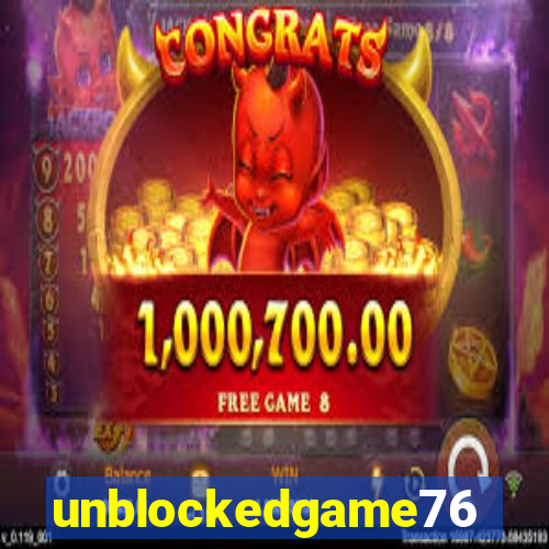 unblockedgame76