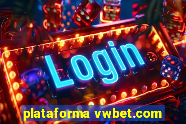 plataforma vwbet.com