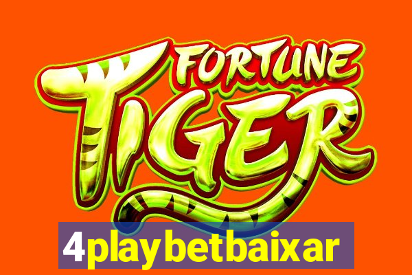 4playbetbaixar