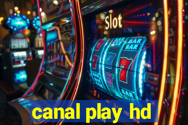 canal play hd