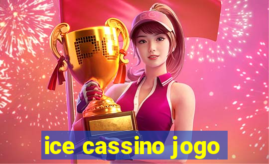 ice cassino jogo